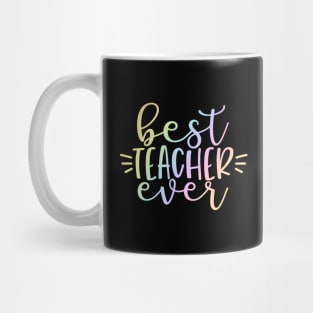 Best teacher ever - inspirational teacher quote Mug